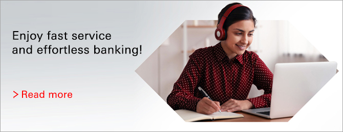 Enjoy fast service and effortless banking!
